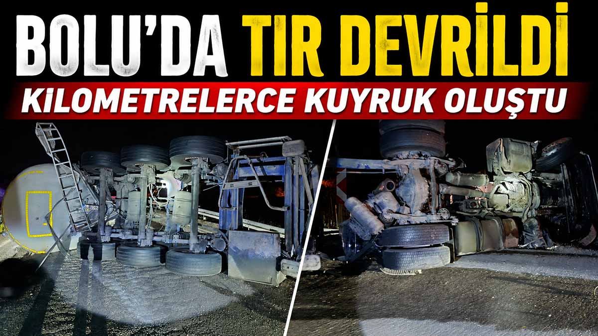bolu'da tır devrildi