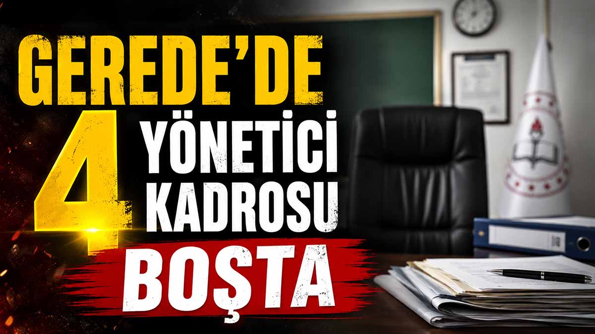gerede 4 yönetici boşta