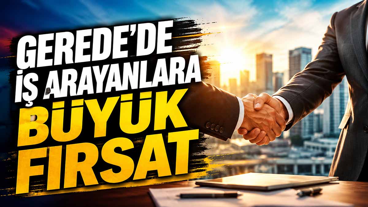gerede iş fırsat