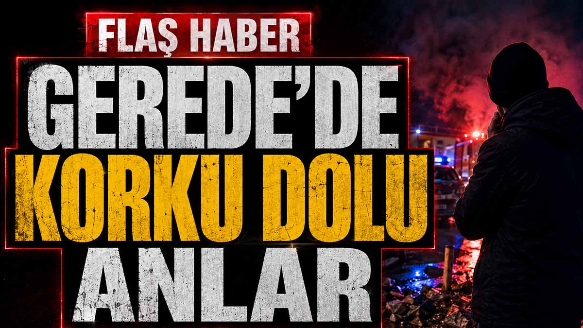 gerede o anlar