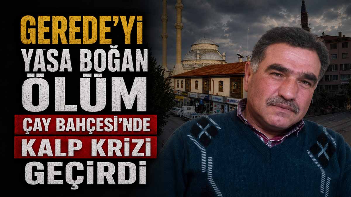 gerede yasa boğan vefat