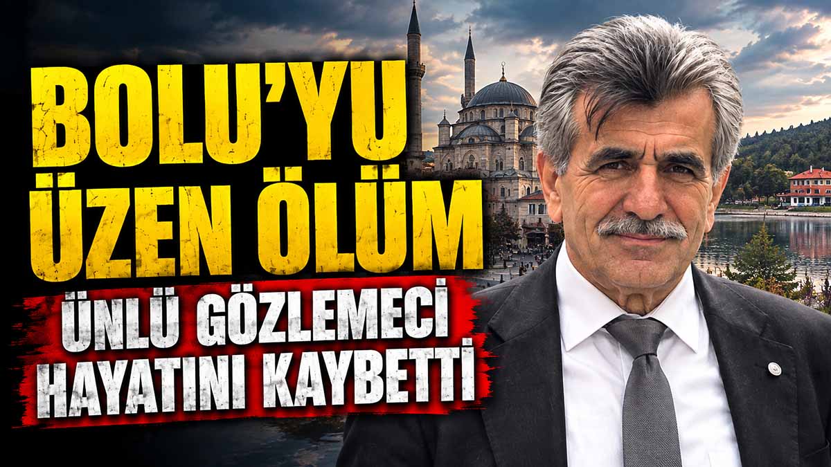 Bolu’yu Üzen Vefat