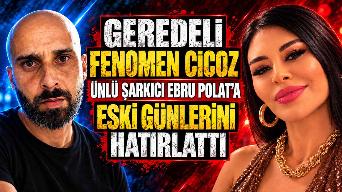 CİCOZ ESKİ GÜNLERİNİ HATIRLATTI