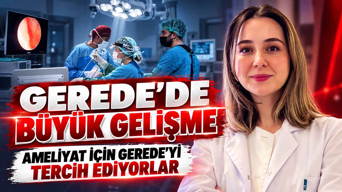 Gerede’de Büyük Gelişme