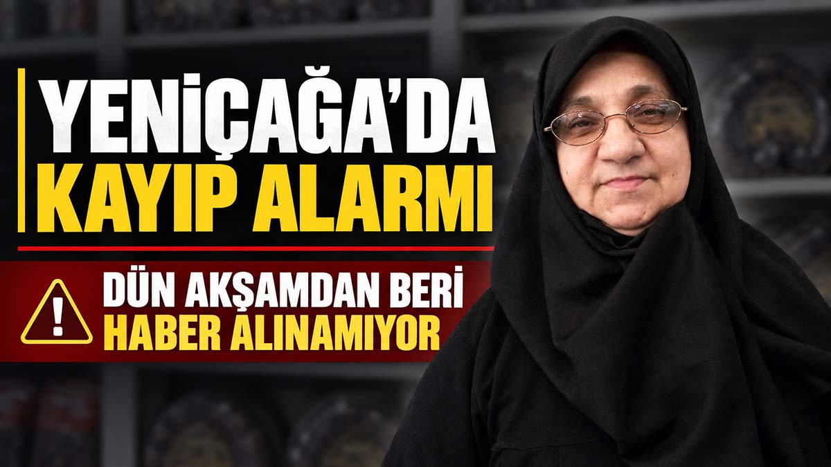YENİÇAĞA KAYIP