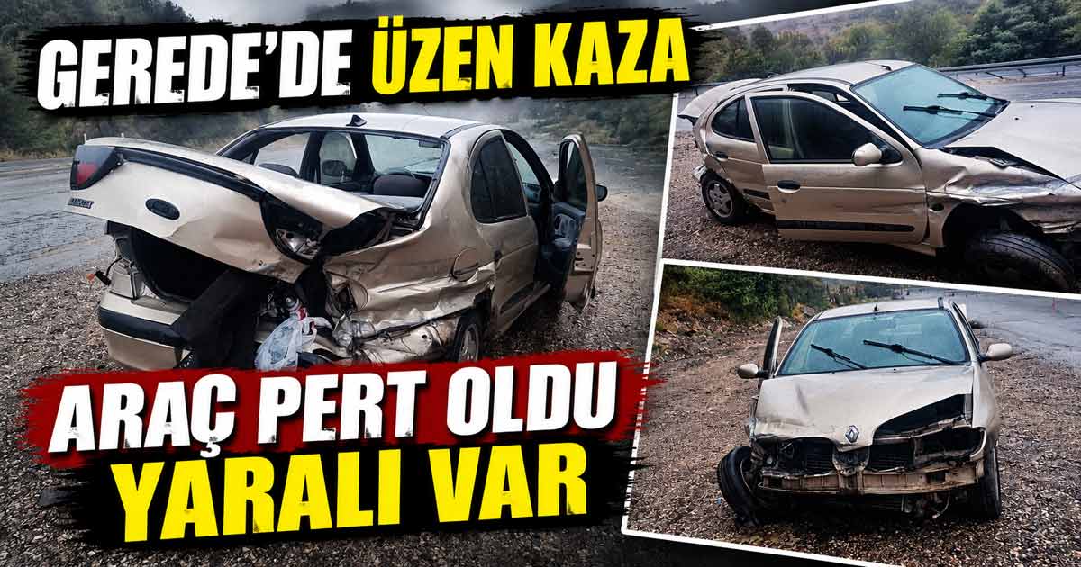 bolu gerede aktaş trafik kazası