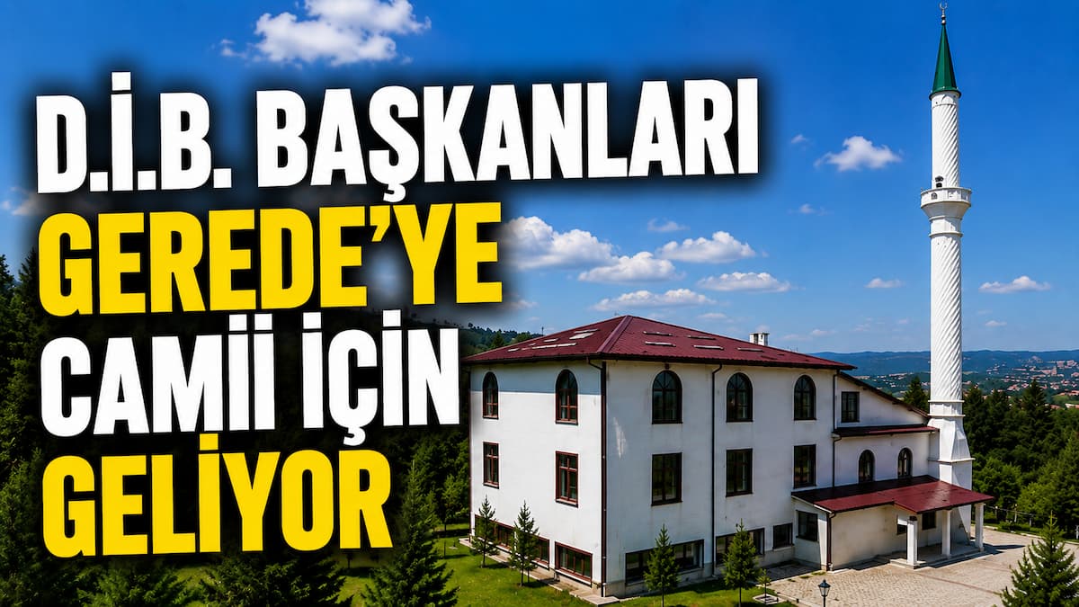 gerede cami açılış