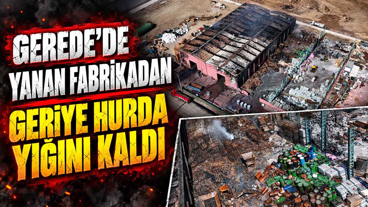 gerede fabrika yangın