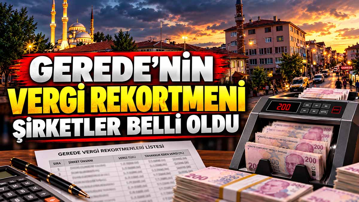 gerede vergi rekortmenleri
