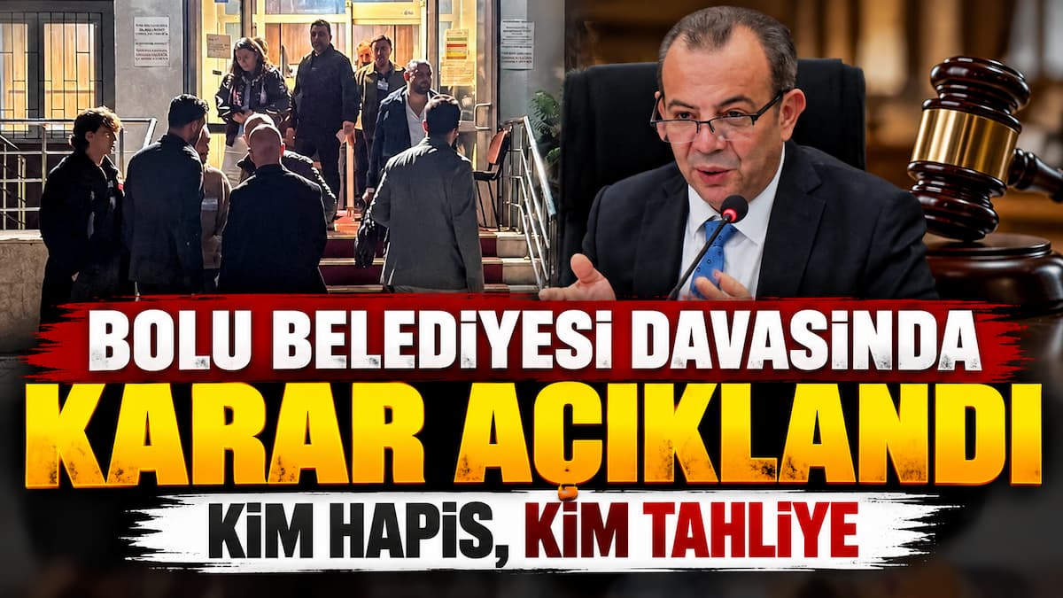 Bolu Davasında Karar Açıklandı