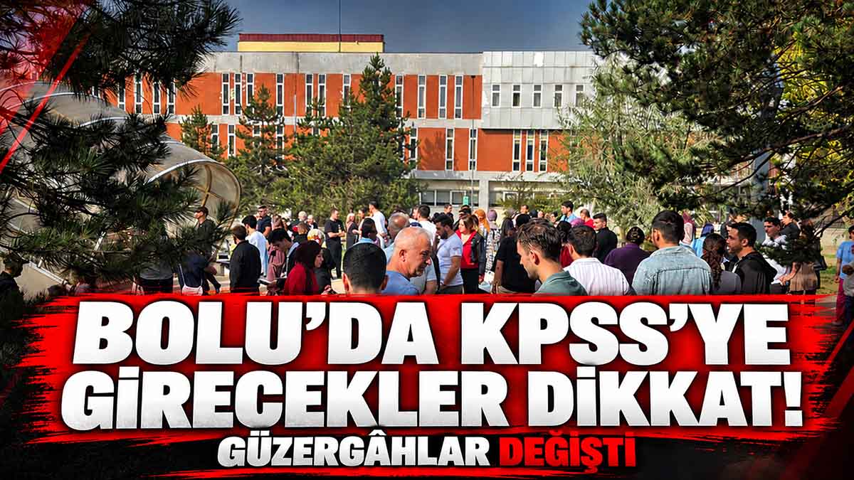 Bolu’da KPSS’ye Girecekler Dikkat