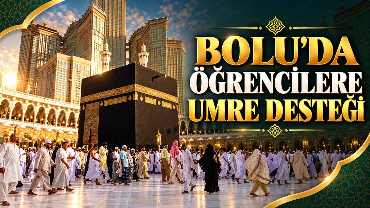 Bolu’da Öğrencilere Umre Desteği