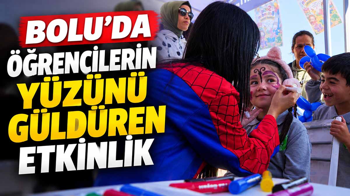Bolu’da Öğrencilerin Yüzünü Güldüren Etkinlik