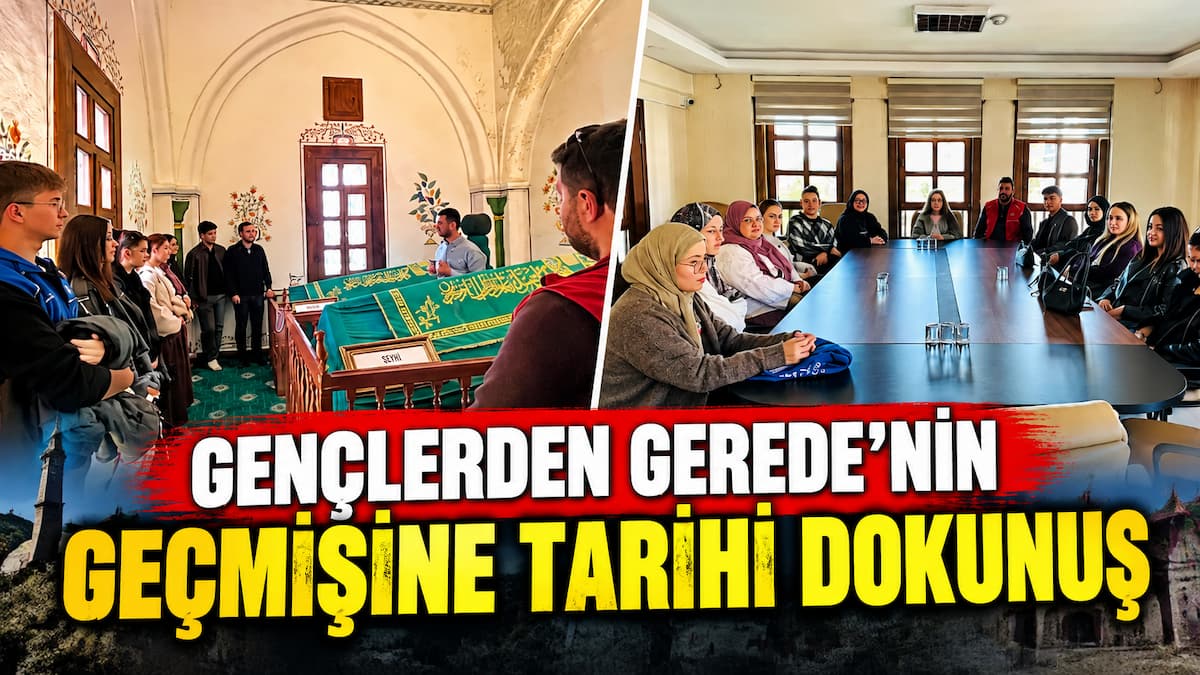 Gençlerden Gerede’nin Tarihine Dokunuş