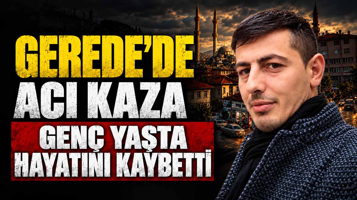 Gerede Acı Kaza
