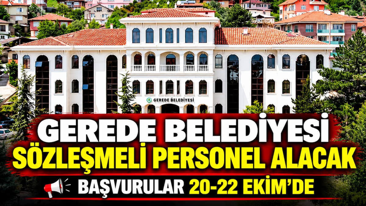 Gerede Belediyesi Sözleşmeli Personel Alımı