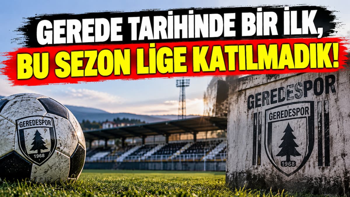 Gerede Spor’dan Tarihi Lig Kararı