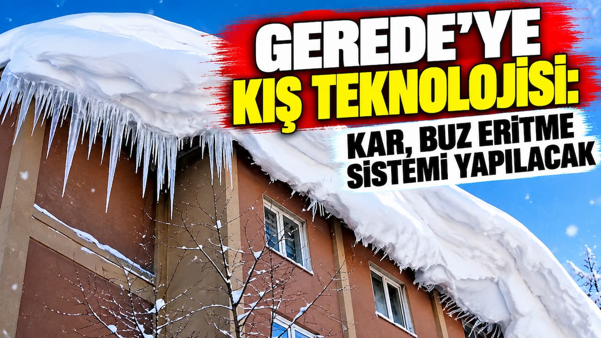 Gerede’de Kış Teknolojisi Kar ve Buz Sistemi