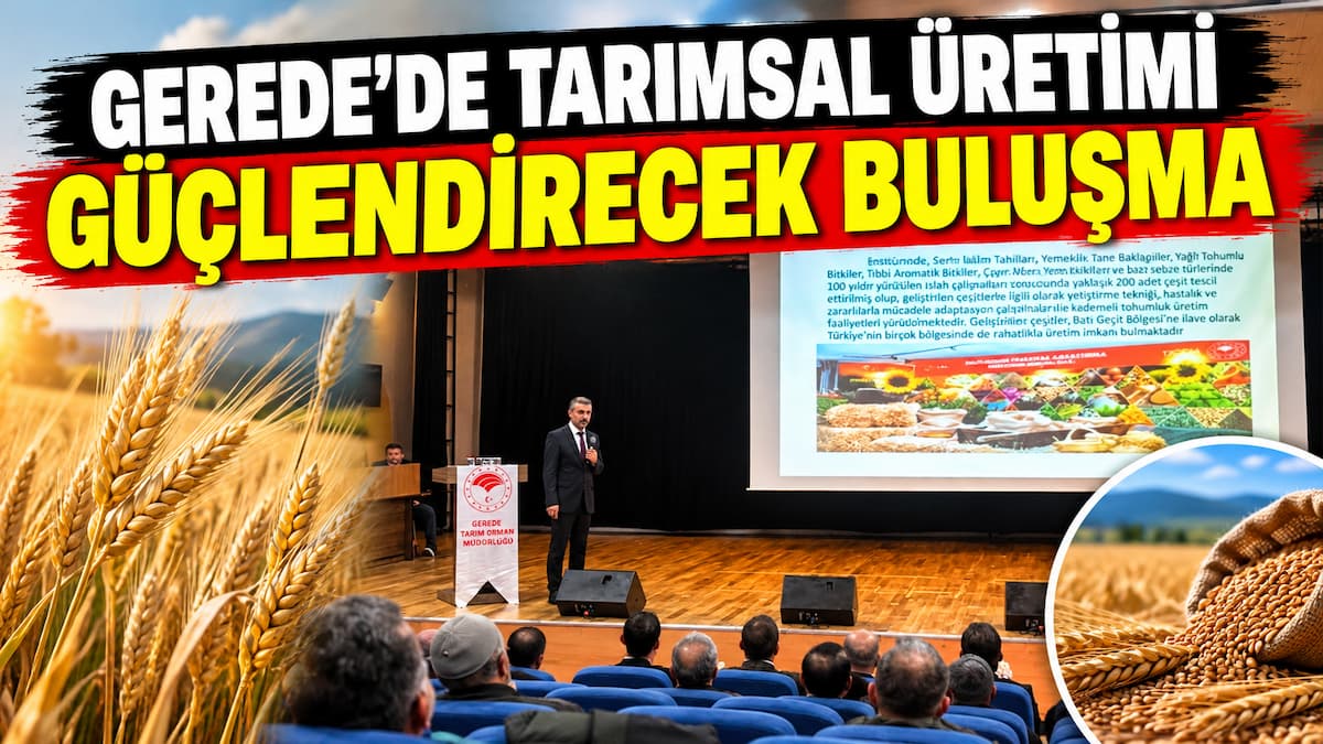 Geredede Tarımı Güçlendiren Buluşma