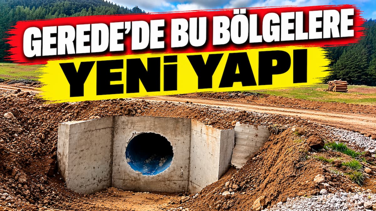 Gerede’de Yeni Yapı Çalışmaları