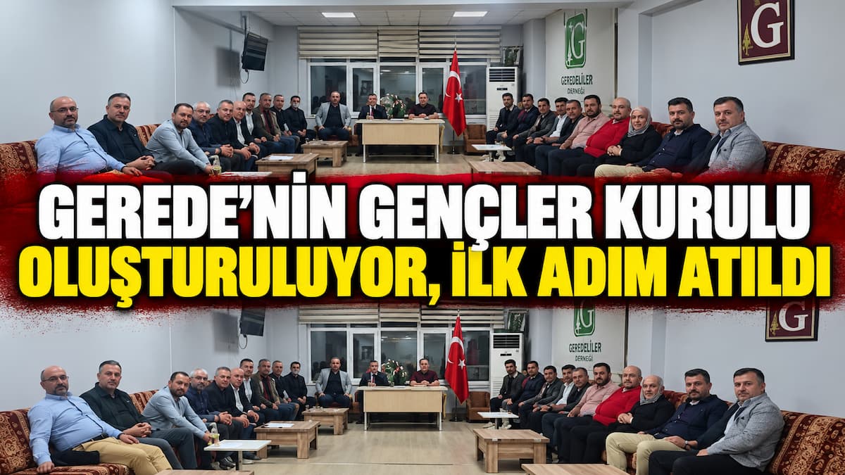 Gerede’nin Gençler Kurulu Oluşturuluyor