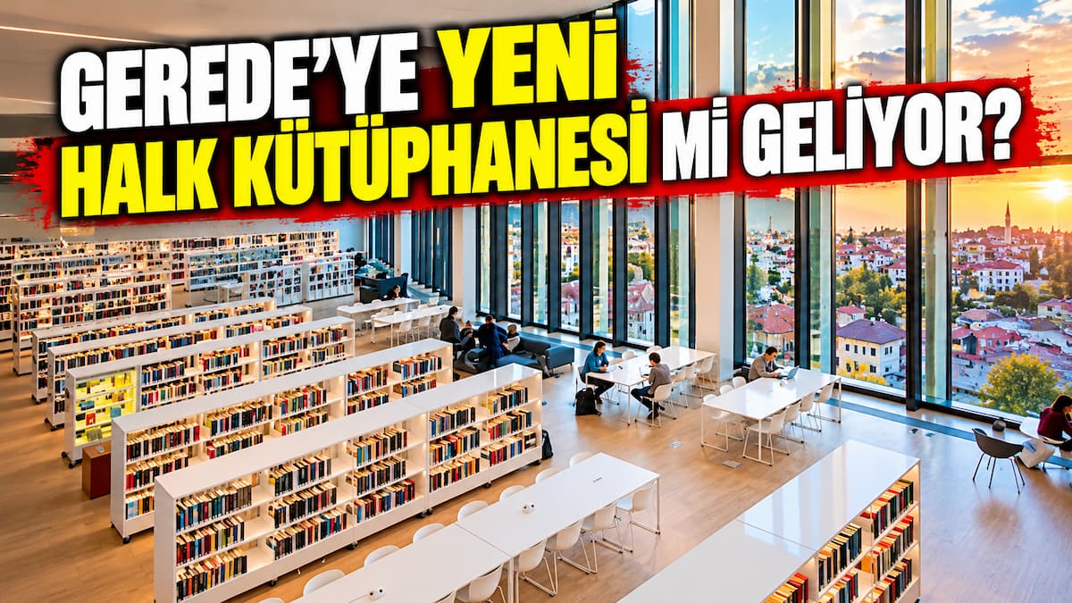 Gerede’ye Yeni Halk Kütüphanesi