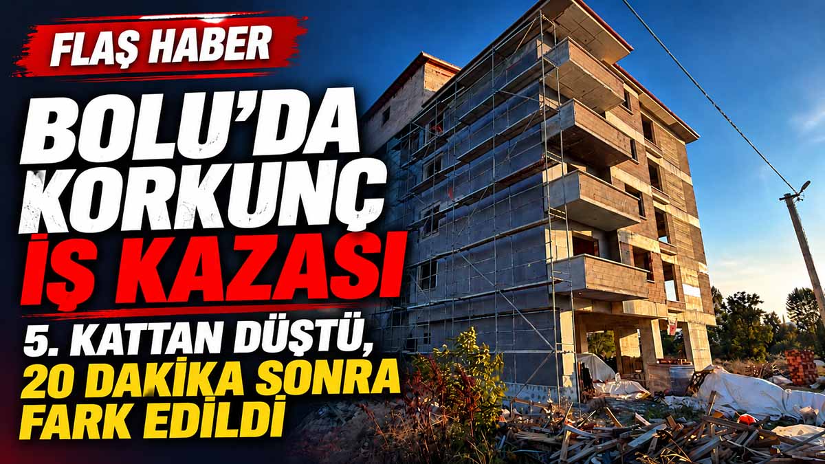 bolu iş kazası
