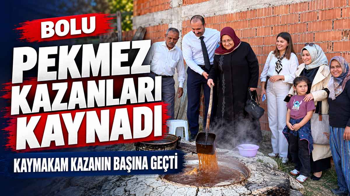 bolu pekmez kazanları kaynadı