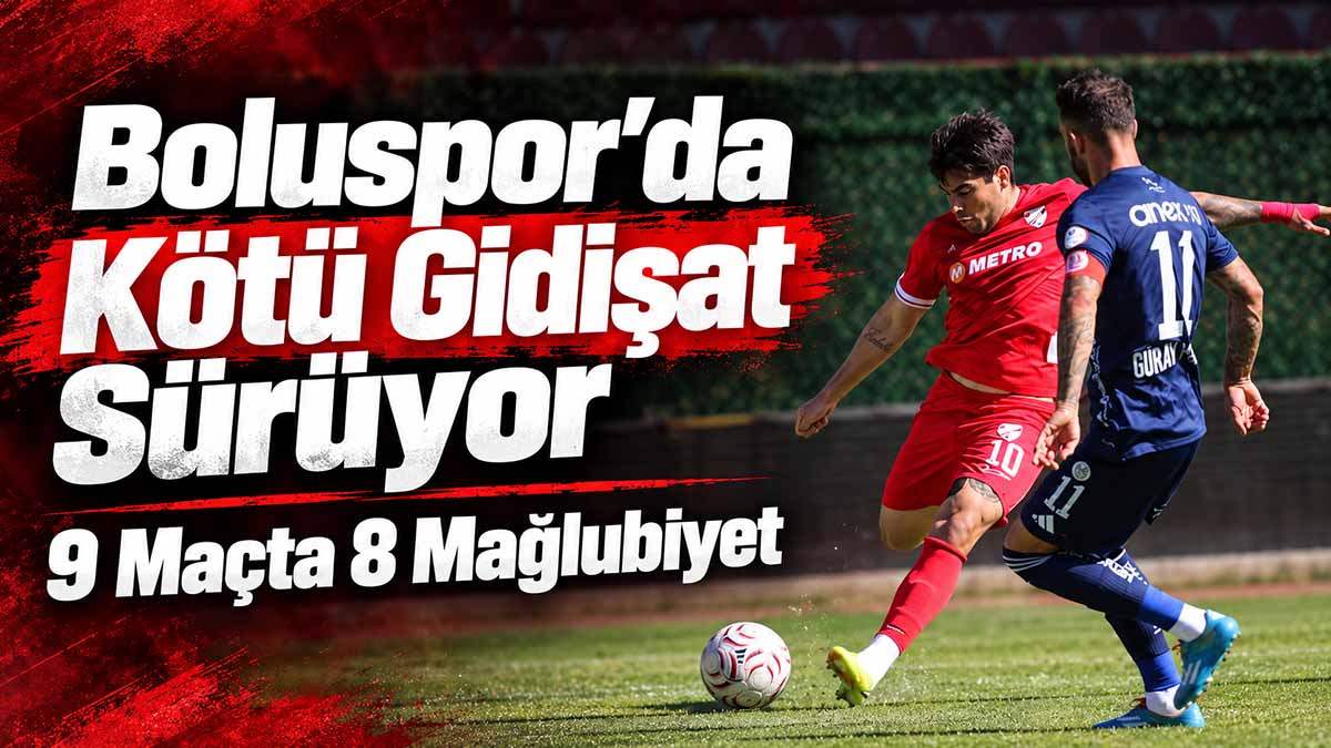 boluspor kötü gidişat