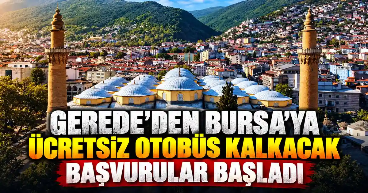 gerede bursa ücretsiz ulaşım