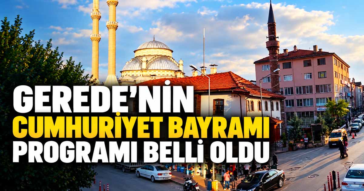 gerede cumhuriyet bayramı programı 2026