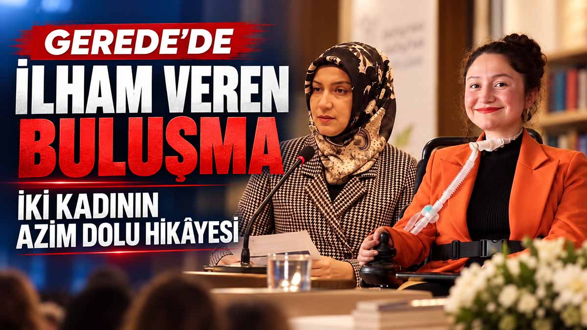 gerede ilham veren buluşma