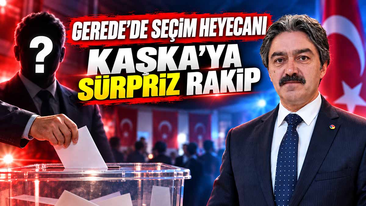 gerede seçim heyecanı