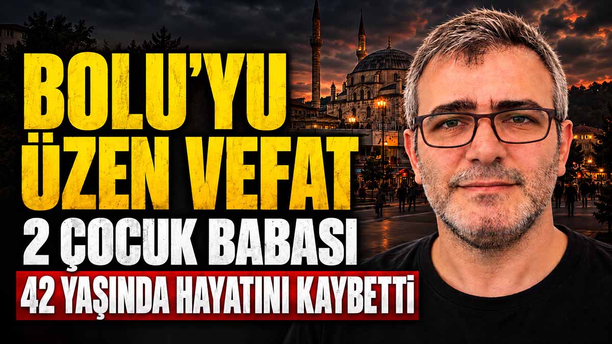 üzen vefat 2 çocuk babası 42 yaş